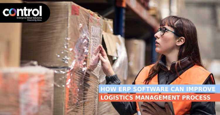 How ERP Software Can Improve Your Logistics Management Process